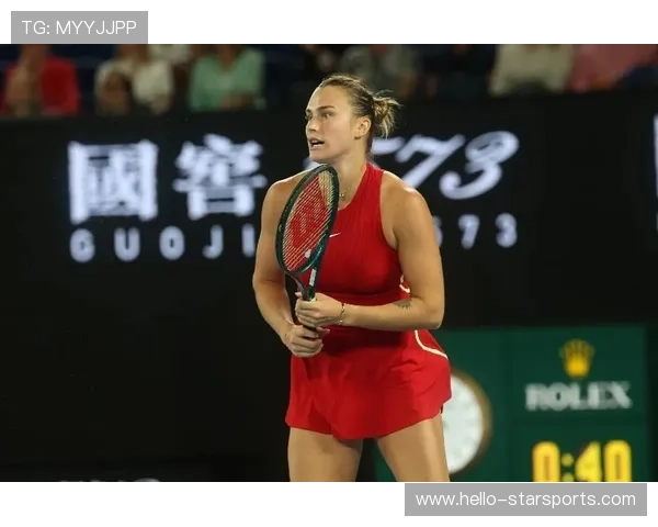 澳网焦点对决再掀高潮新星强势晋级四强引爆全场期待冠军之路生变数